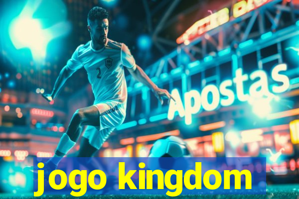 jogo kingdom